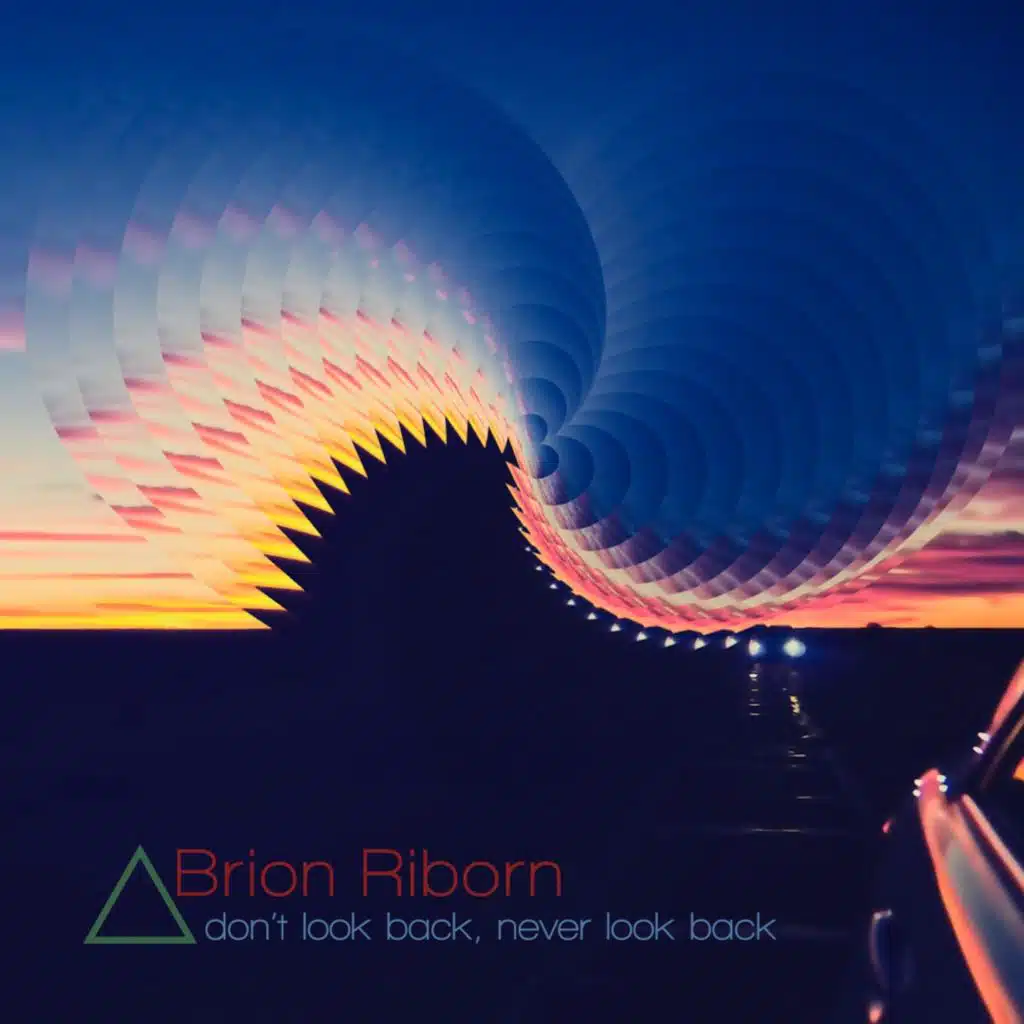 Don't Look Back, Never Look Back