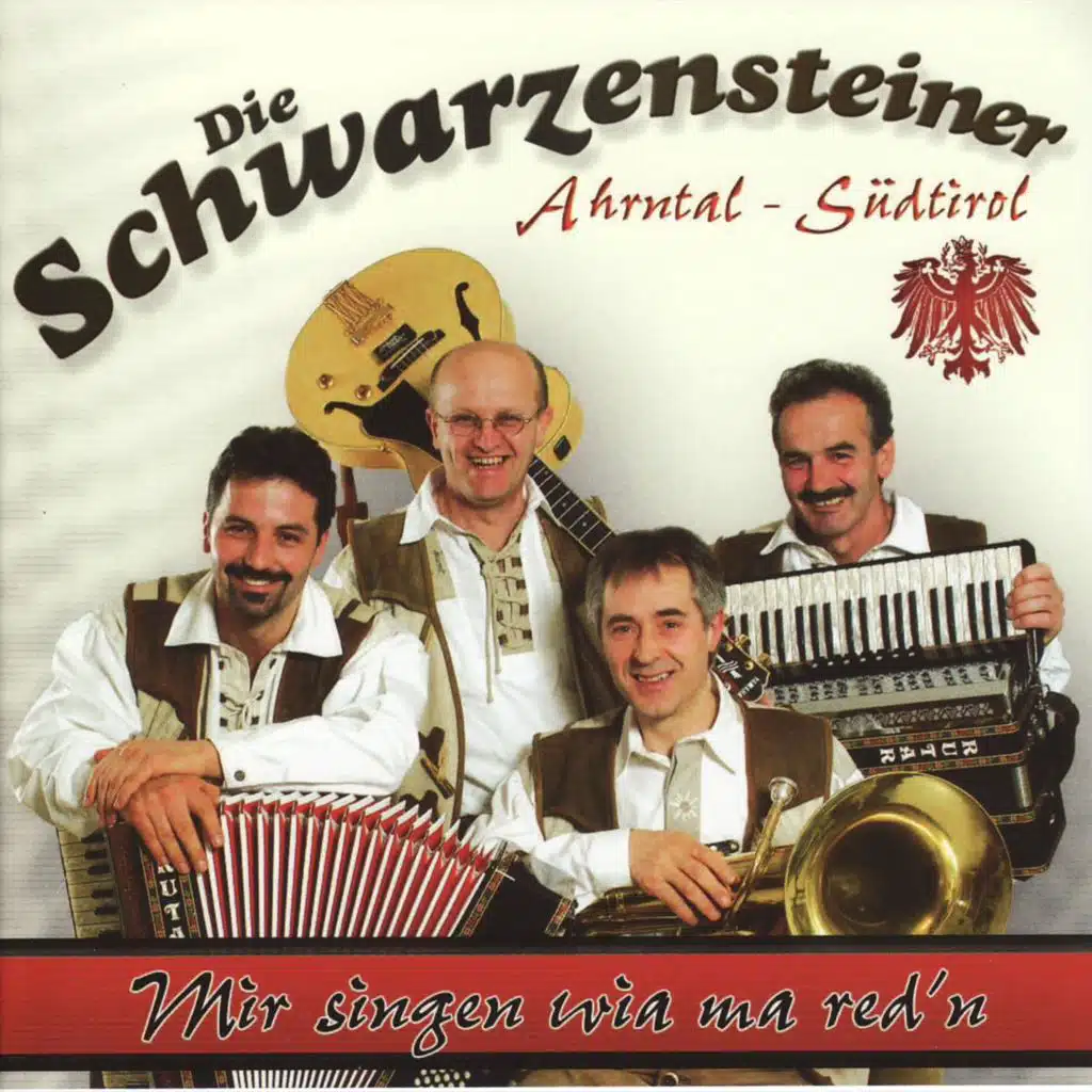 Die Schwarzensteiner - Mir singen wia ma red'n