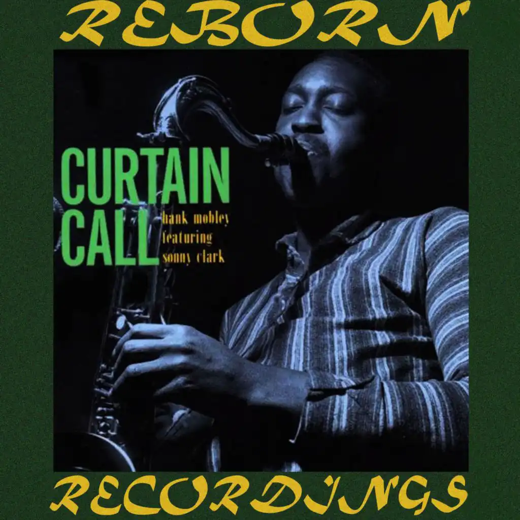 Curtain Call (Blue Note Unissued, Hd Remastered)