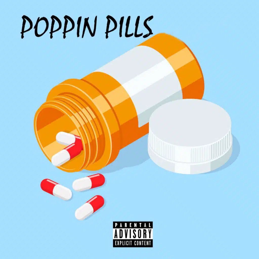 poppin' pills