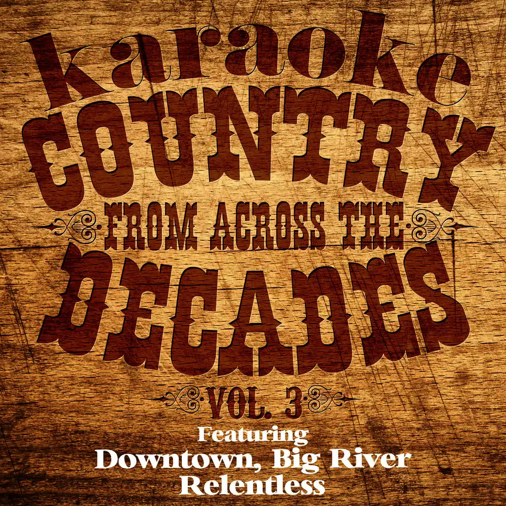 Karaoke Country from Across the Decades, Vol. 3