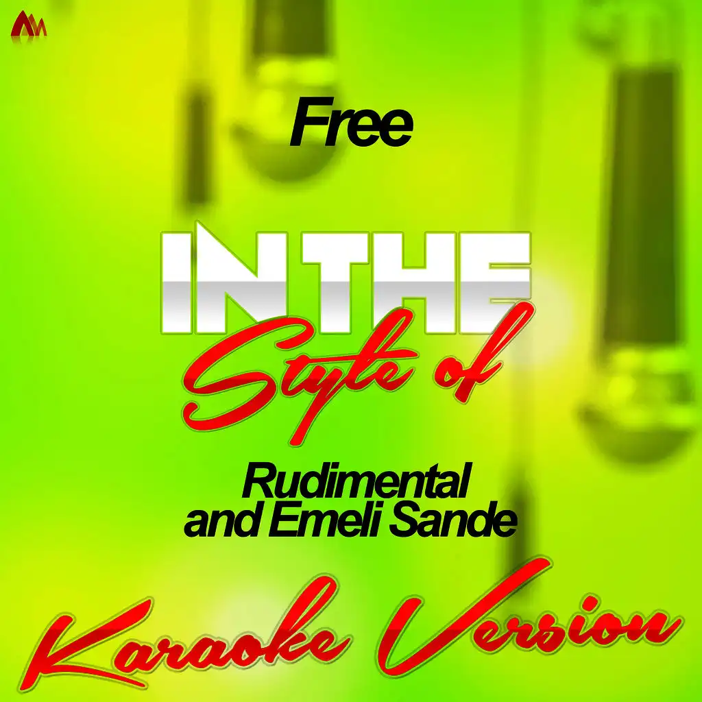 Free (In the Style of Rudimental and Emeli Sande) [Karaoke Version]