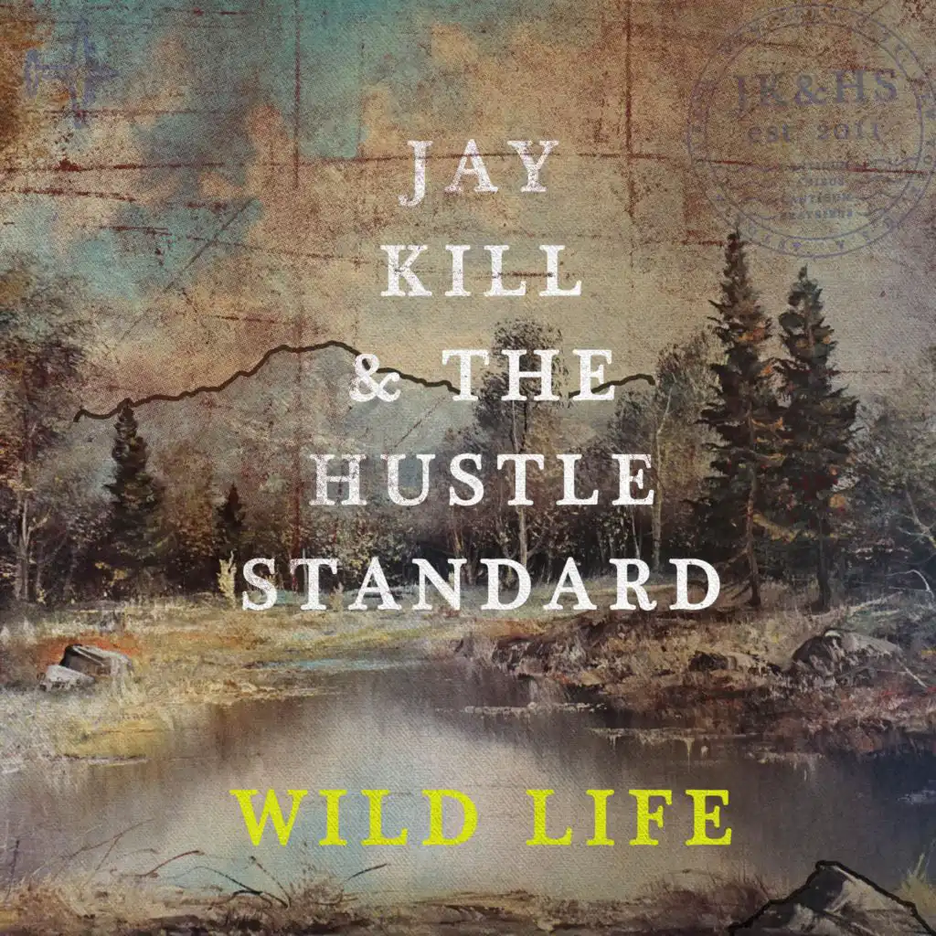 Jay Kill & The Hustle Standard