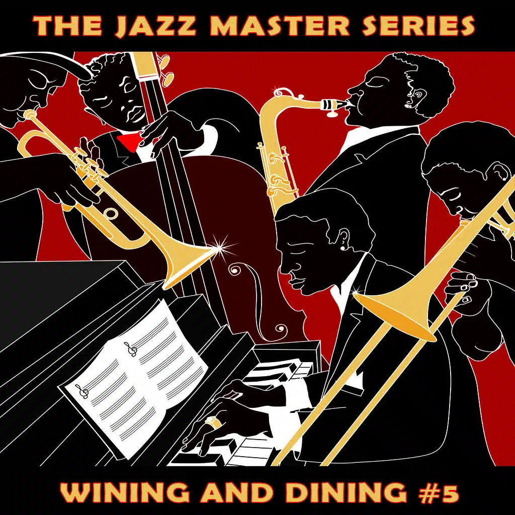 The Jazz Master Series: Wining and Dining, Vol. 5