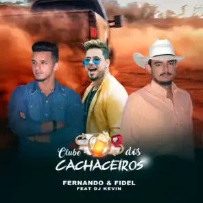 Clube Dos Cachaceiros (feat. DJ Kevin)