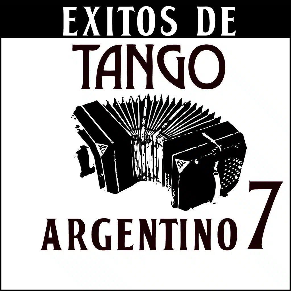 Éxitos de Tango Argentino 7