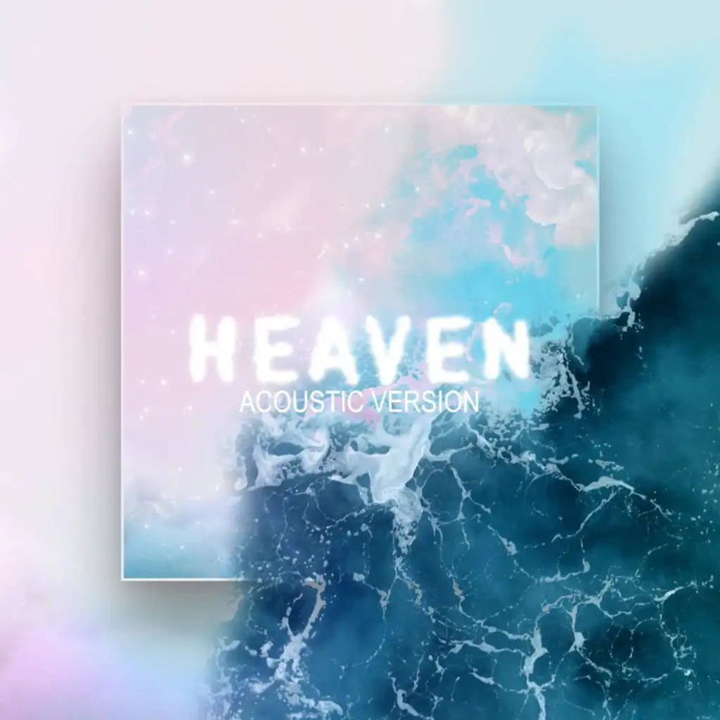 Heaven (Acoustic Version)