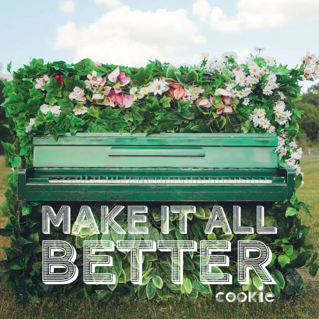 Make It All Better
