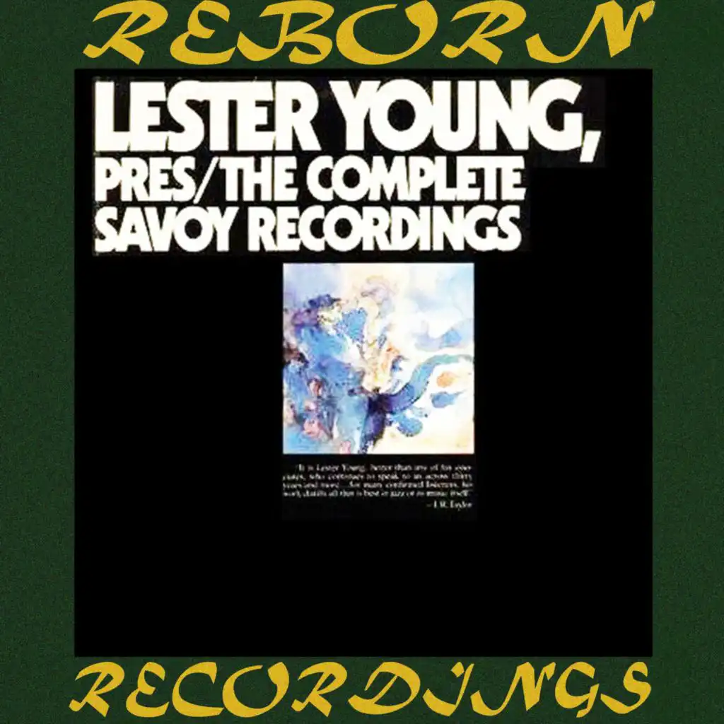 Pres, the Complete Savoy Recordings (Hd Remastered)