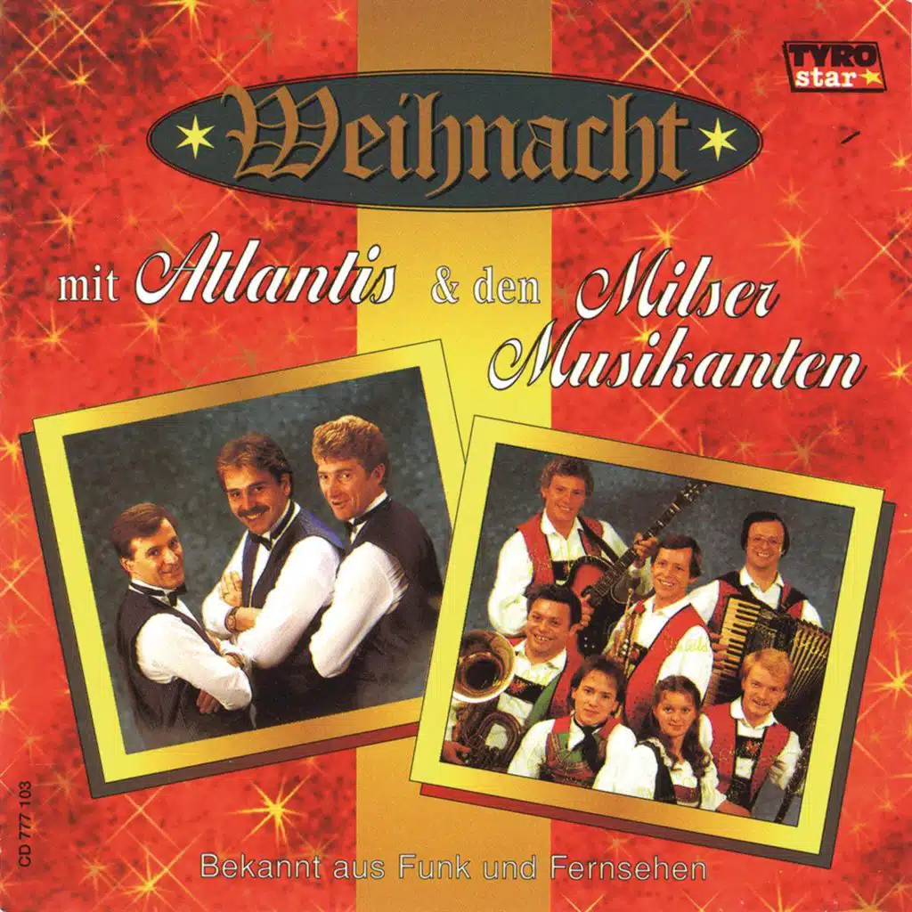 Weihnacht mit Atlantis & den Milser Musikanten