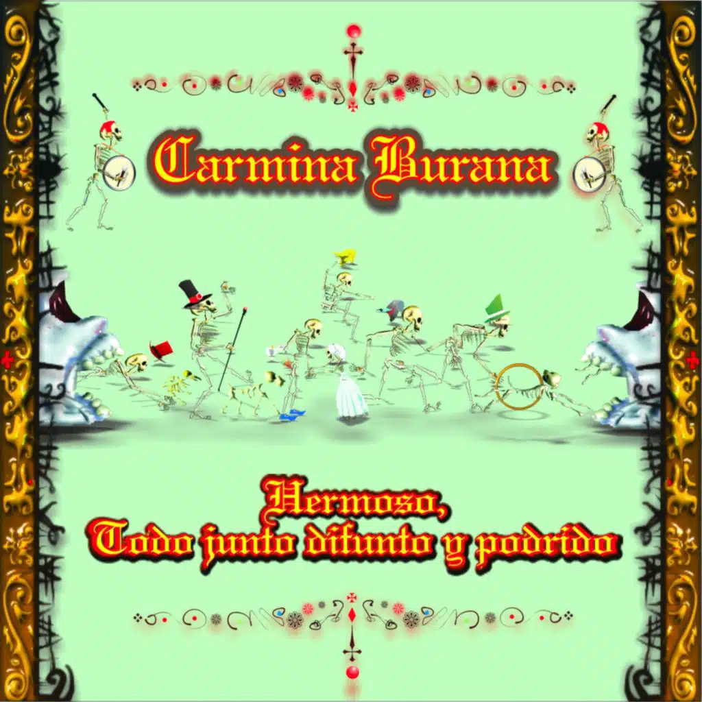 Hermoso, Todo Junto, Difunto y Podrido