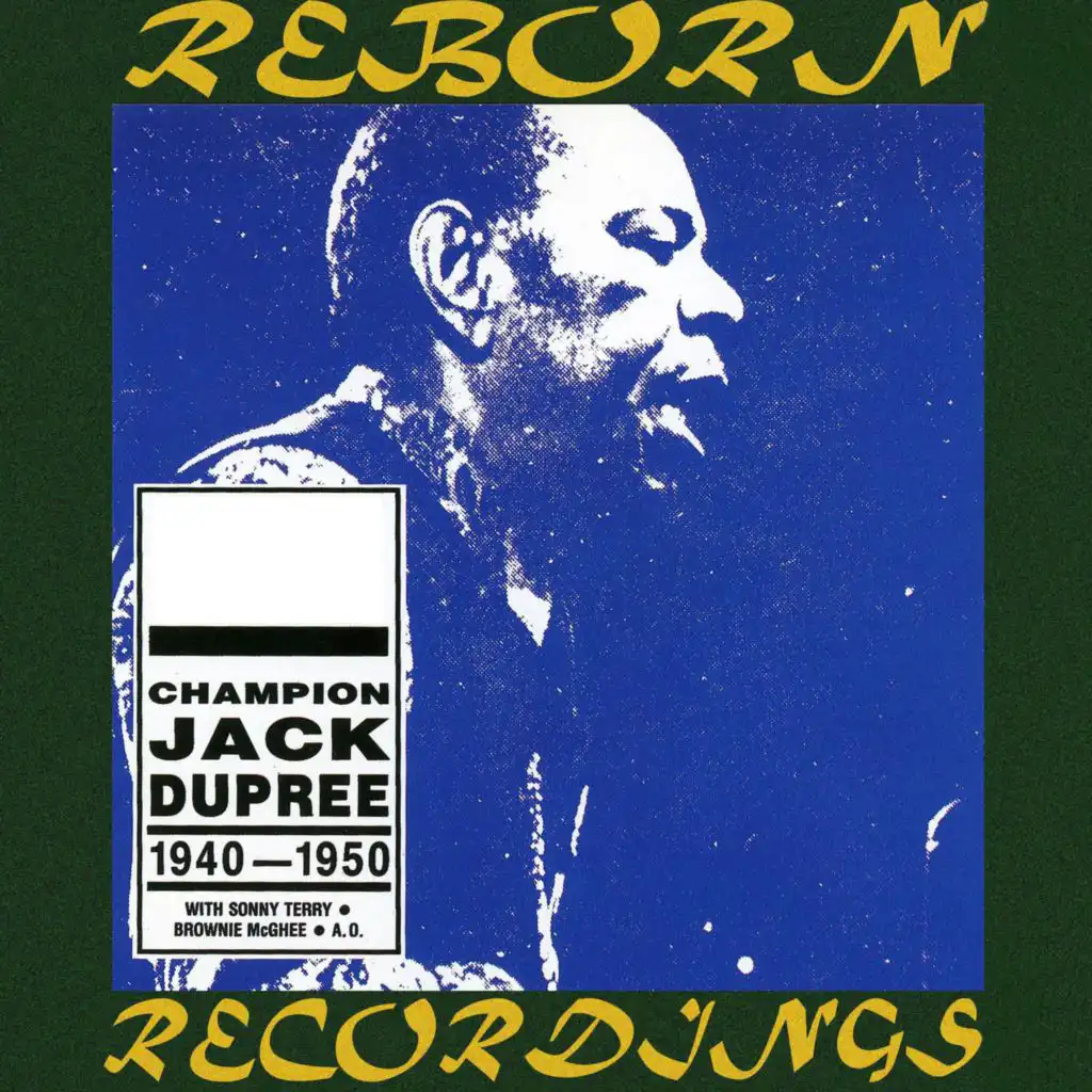 Champion Jack Dupree, 1940-1950 (Hd Remastered)