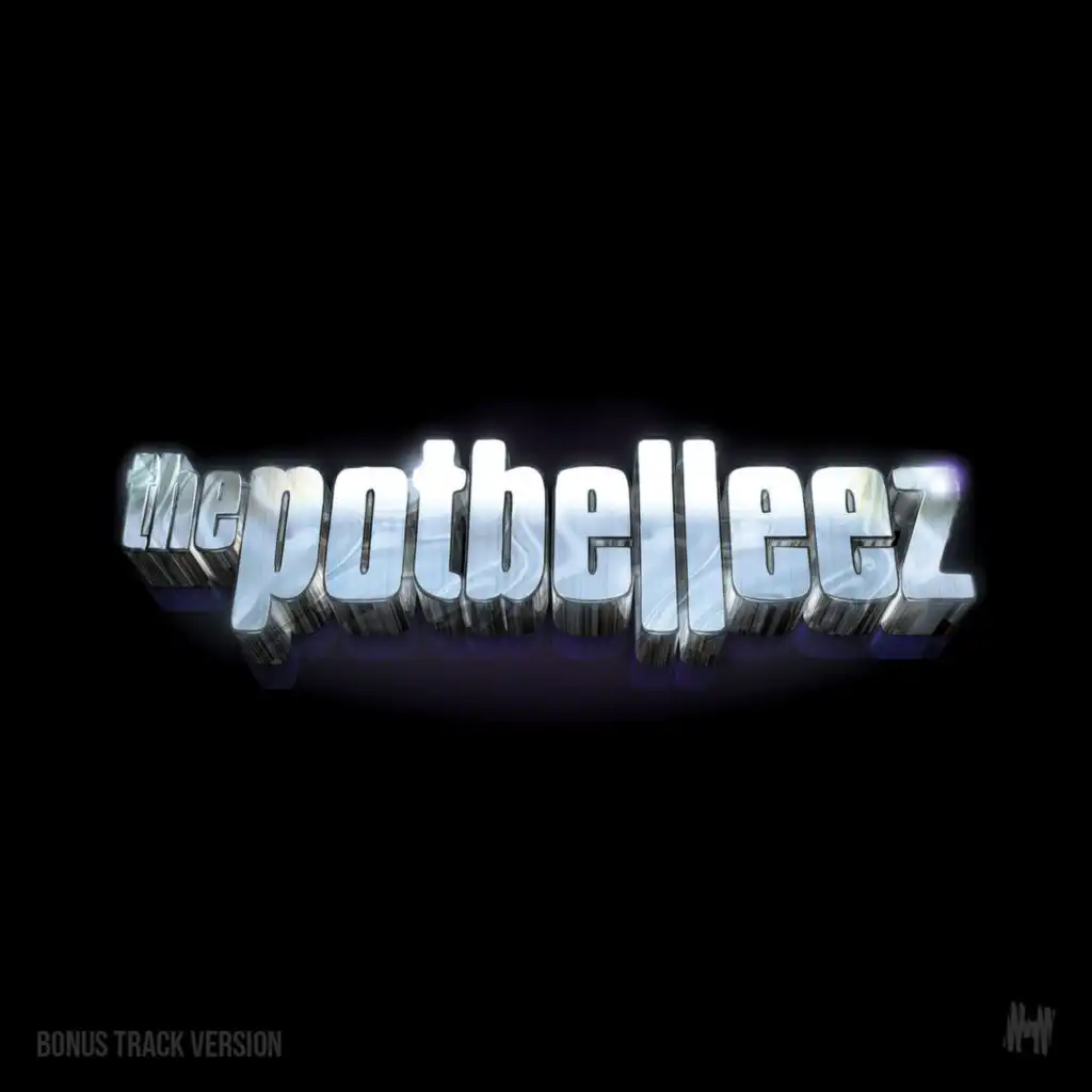The Potbelleez (Bonus Track Version)