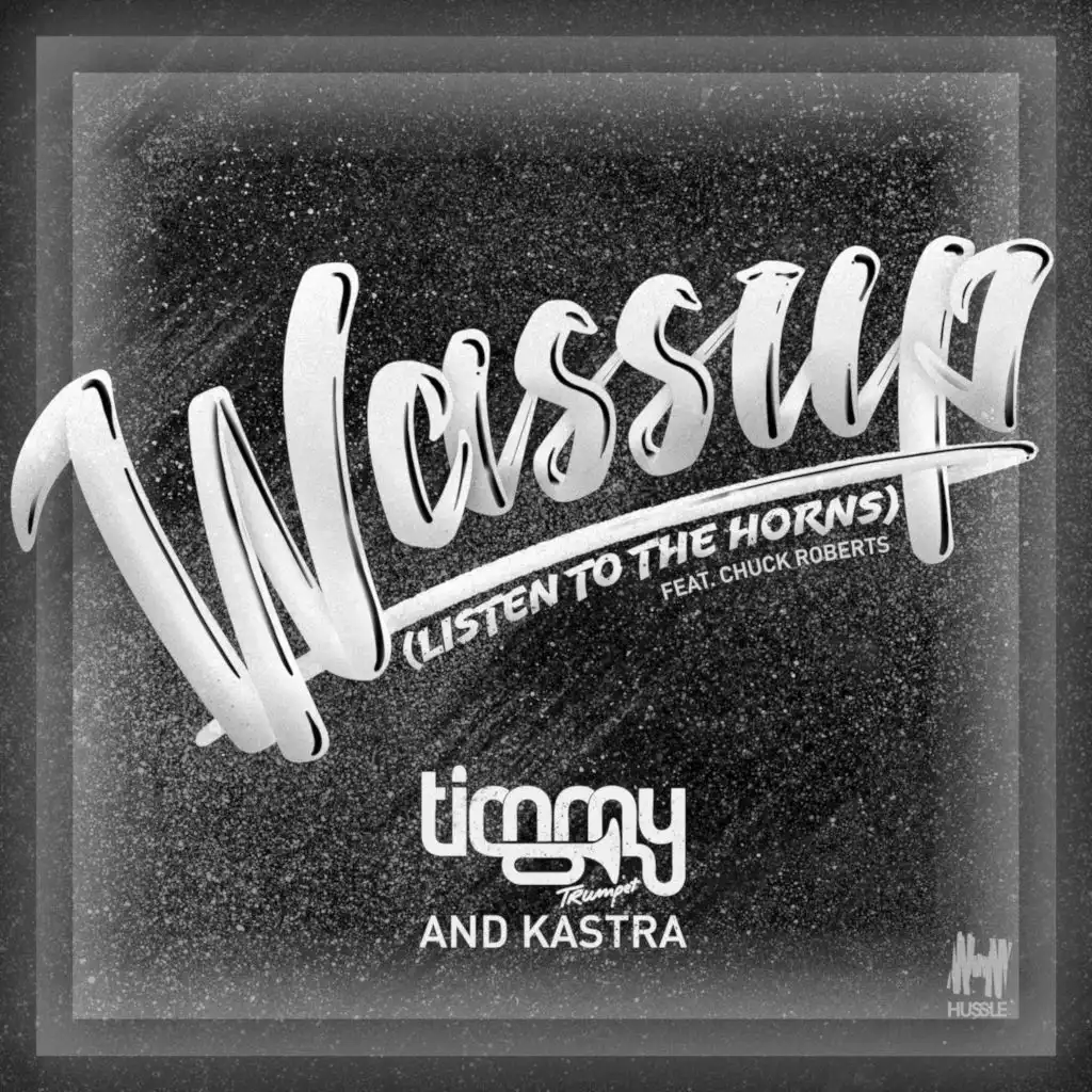Wassup (Listen to the Horns) [feat. Chuck Roberts]