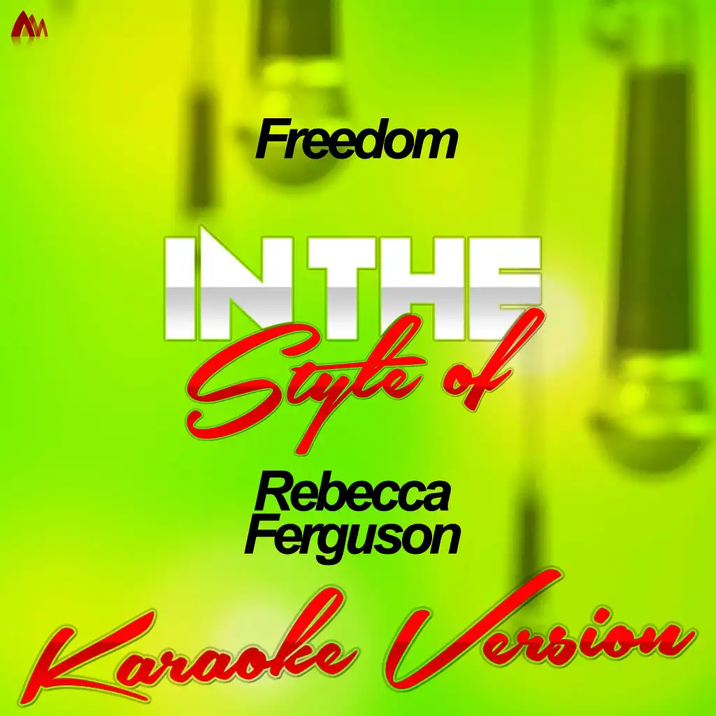 Freedom (In the Style of Rebecca Ferguson) [Karaoke Version] - Single