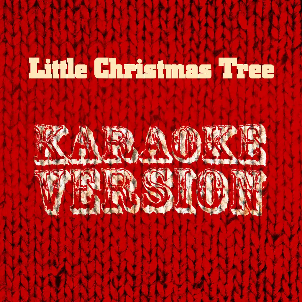 Little Christmas Tree (Karaoke Version)