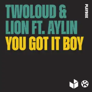 You Got It Boy (feat. Aylin)