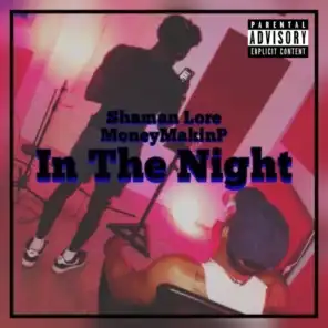 In the Night (feat. MoneyMakinP)