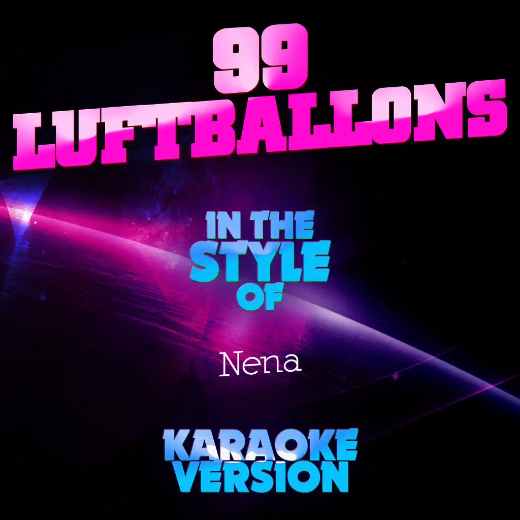 99 Luftballons (In the Style of Nena) [Karaoke Version] - Single