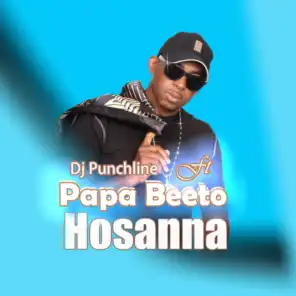 Hosanna (feat. Papa Beeto)