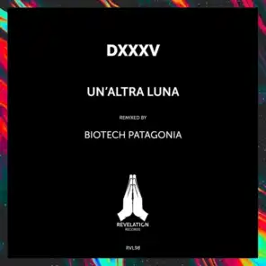 Un'Altra Luna (Biotech Patagonia Remix)