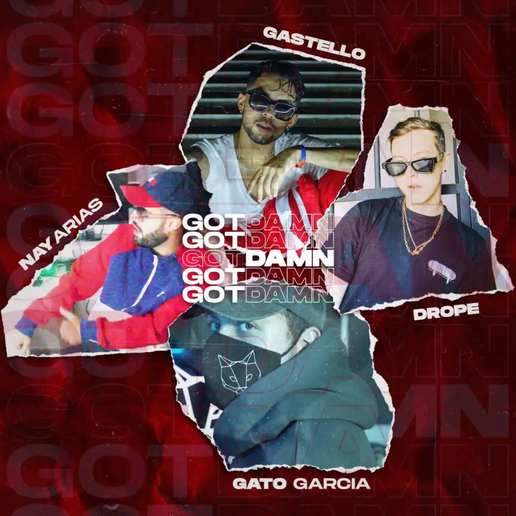 Got Damn (feat. Nay Arias, Drope & GATO GARCÍA)