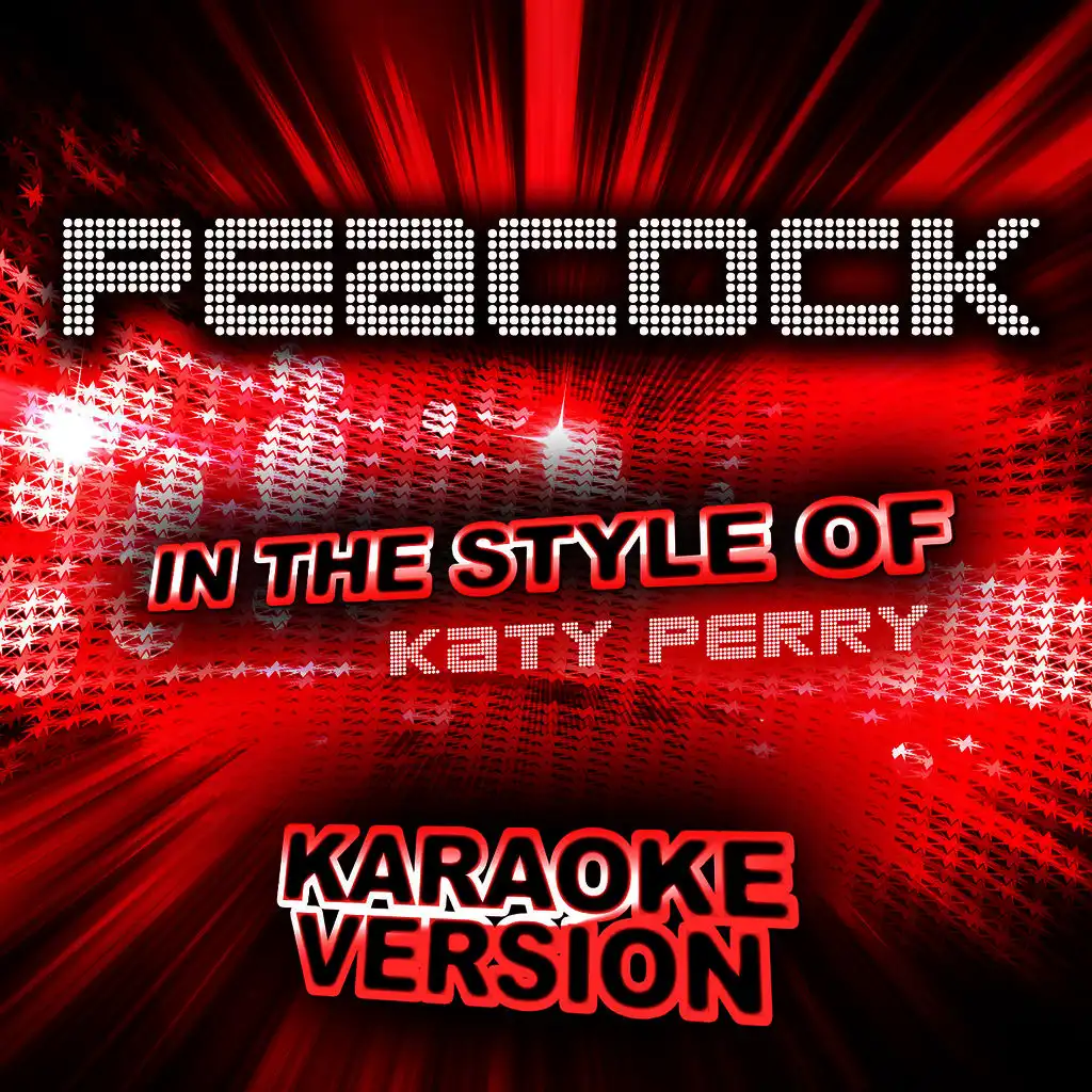 Peacock (In the Style of Katy Perry) [Karaoke Version] - Single