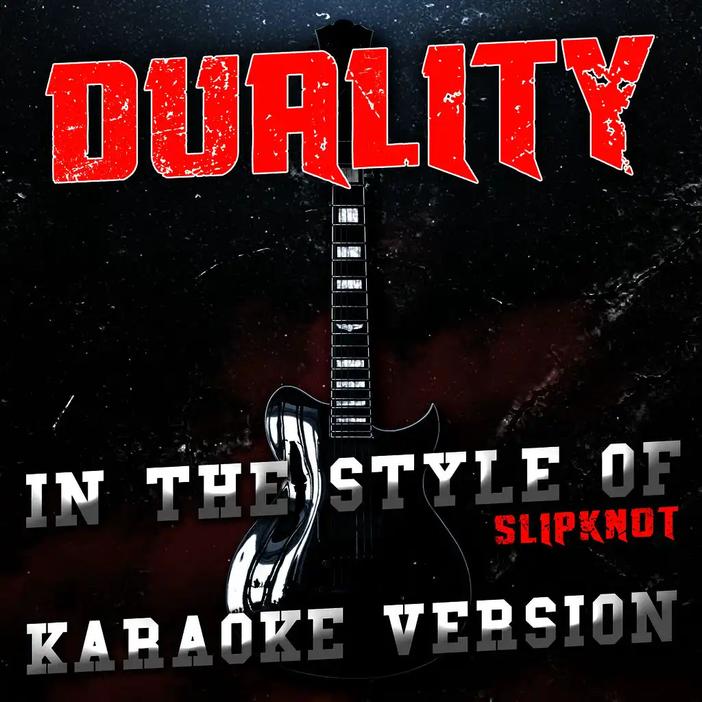 Duality (In the Style of Slipknot) [Karaoke Version] - Single