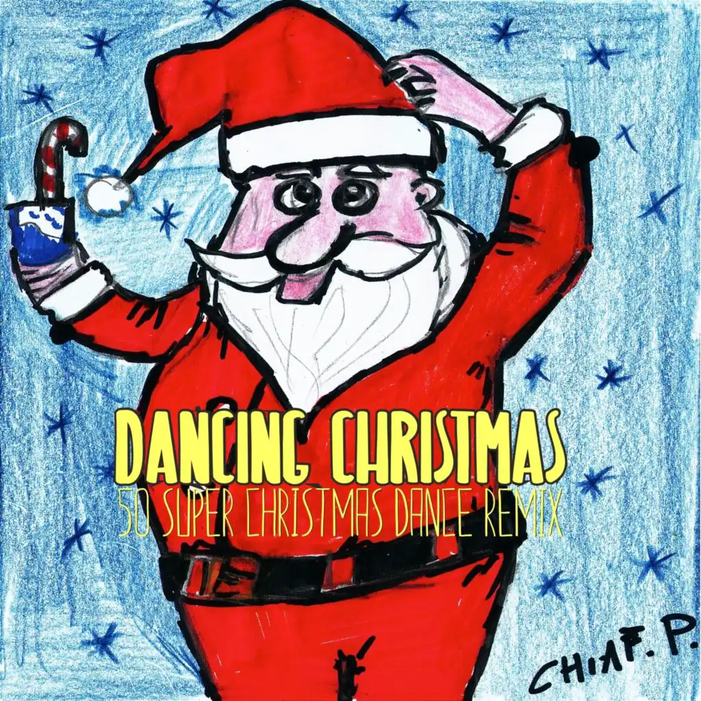 Dancing Christmas (50 super Christmas Dance remix)