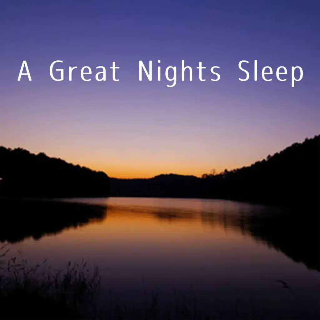 A Great Nights Sleep