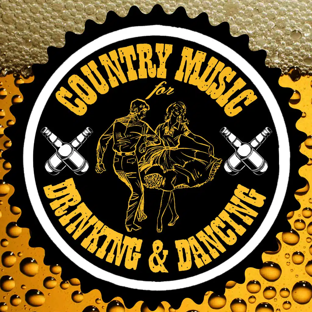 Country Music for Drinking & Dancing