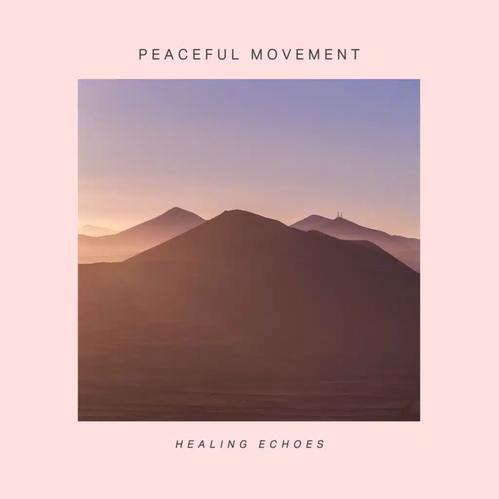 Peaceful Movement (Studio Edit)