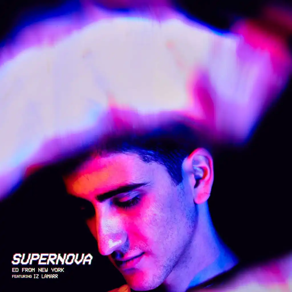 SUPERNOVA (feat. Iz LaMarr)