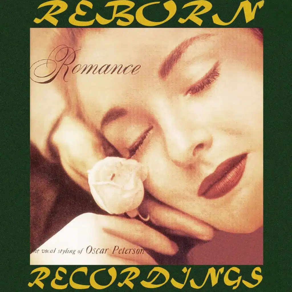 Romance, the Vocal Styling of Oscar Peterson (Hd Remastered)