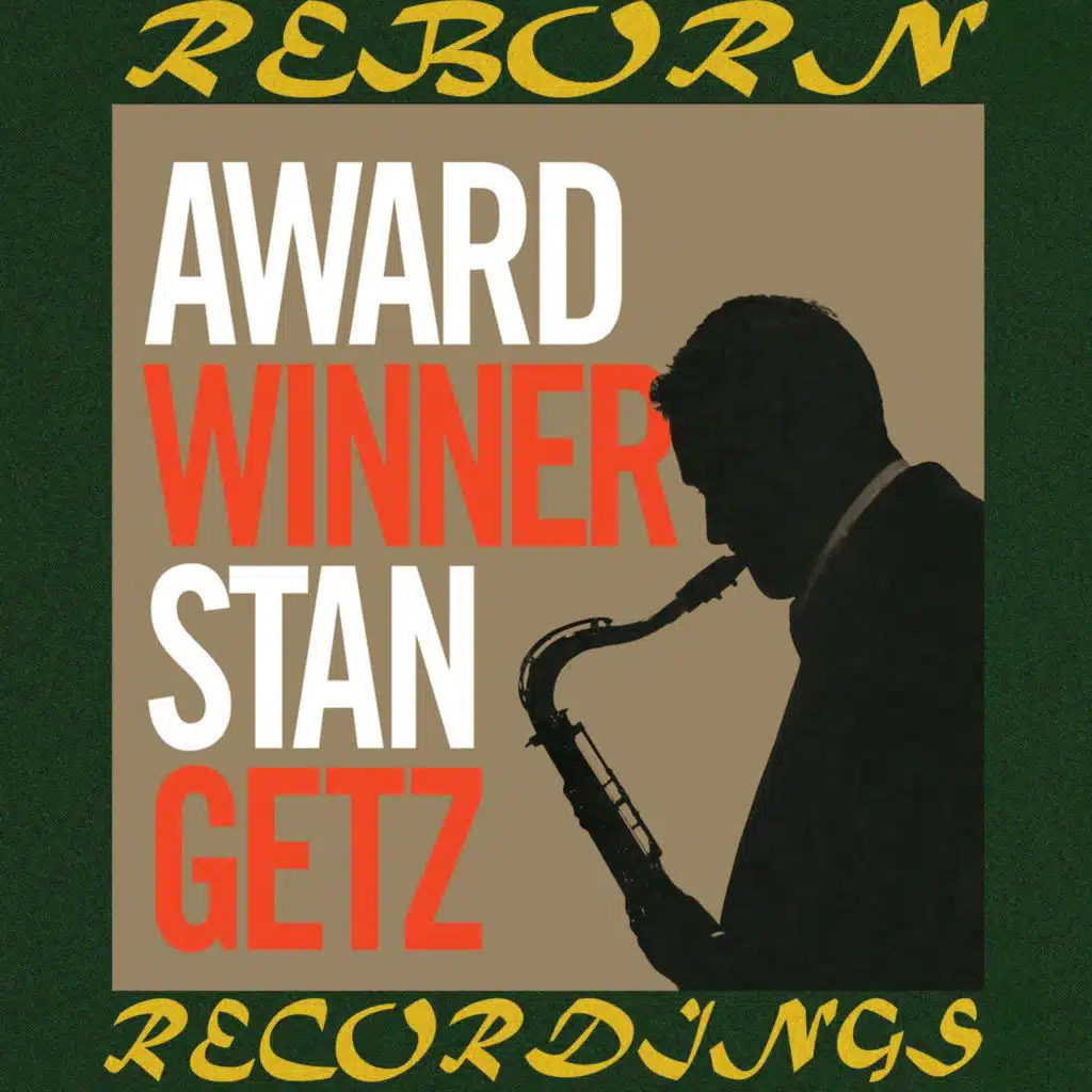 Award Winner Stan Getz (Hd Remastered)