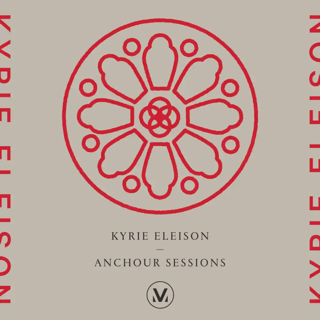 Kyrie Eleison: Anchour Studio Sessions