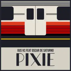 Pixie (feat. Oscar De Saturno)