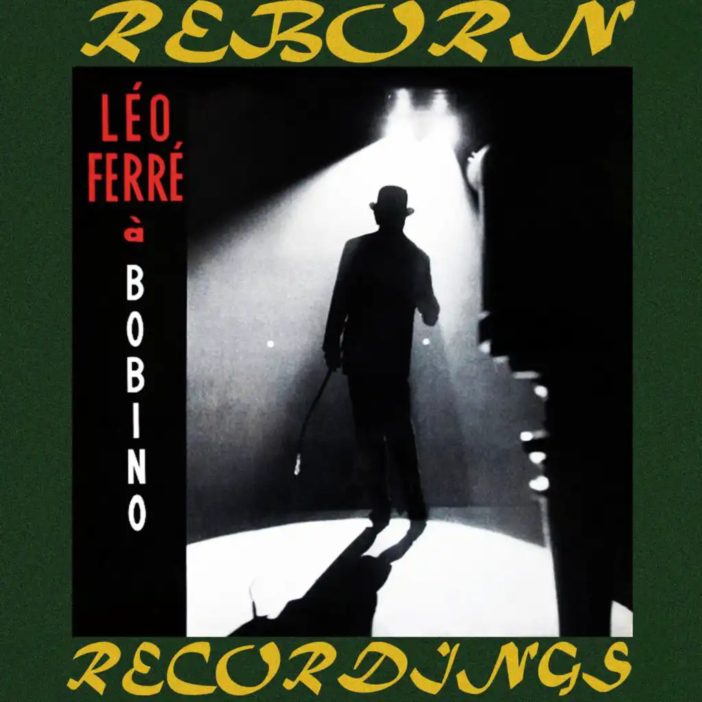 Léo Ferré À Bobino (Hd Remastered) [Live]
