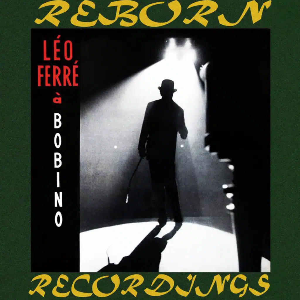 Léo Ferré À Bobino (Hd Remastered) [Live]
