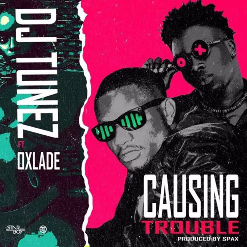 Causing Trouble (feat. Oxlade)