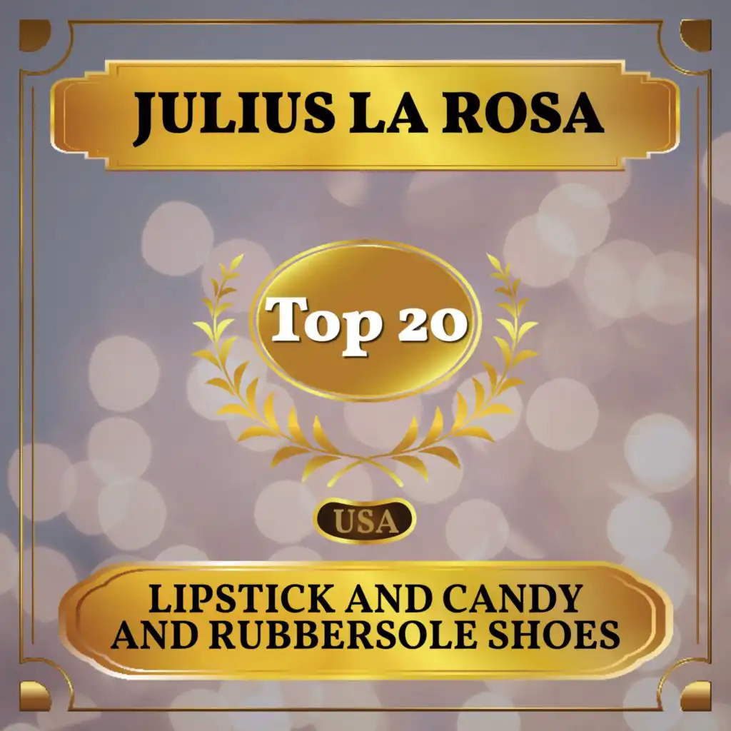 Lipstick and Candy and Rubbersole Shoes