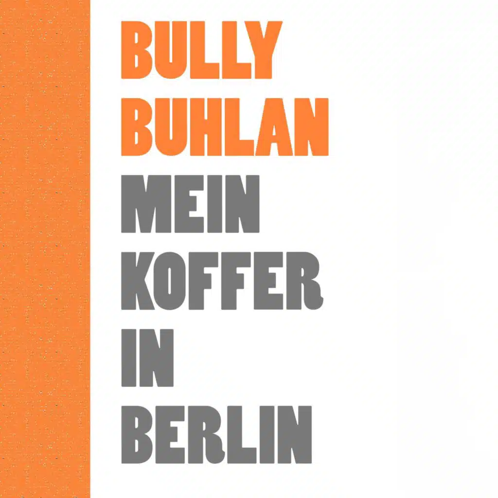 Ich Hab' Noch Einen Koffer In Berlin