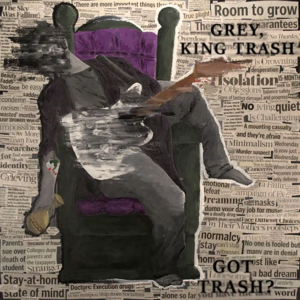 Grey, King Trash