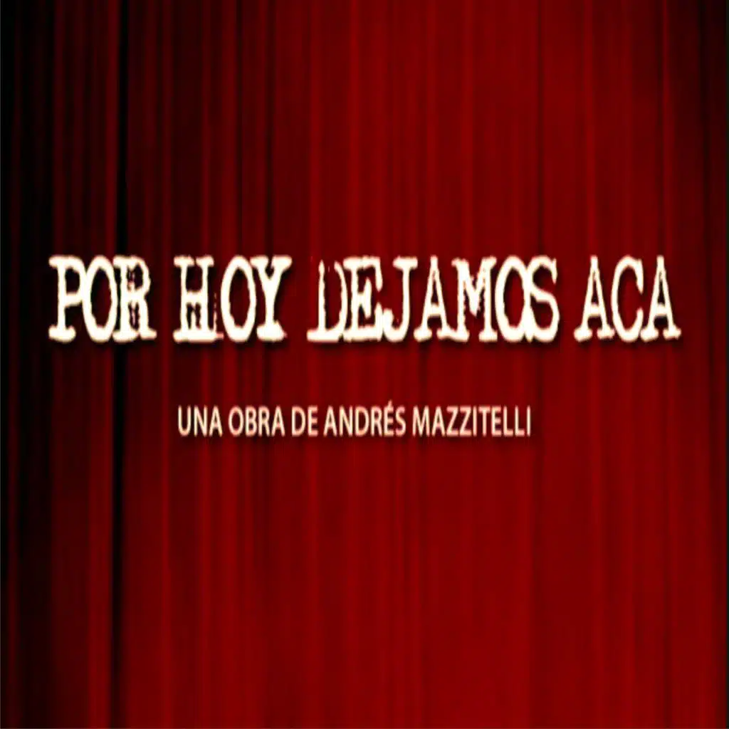 Por hoy dejamos acá-Final