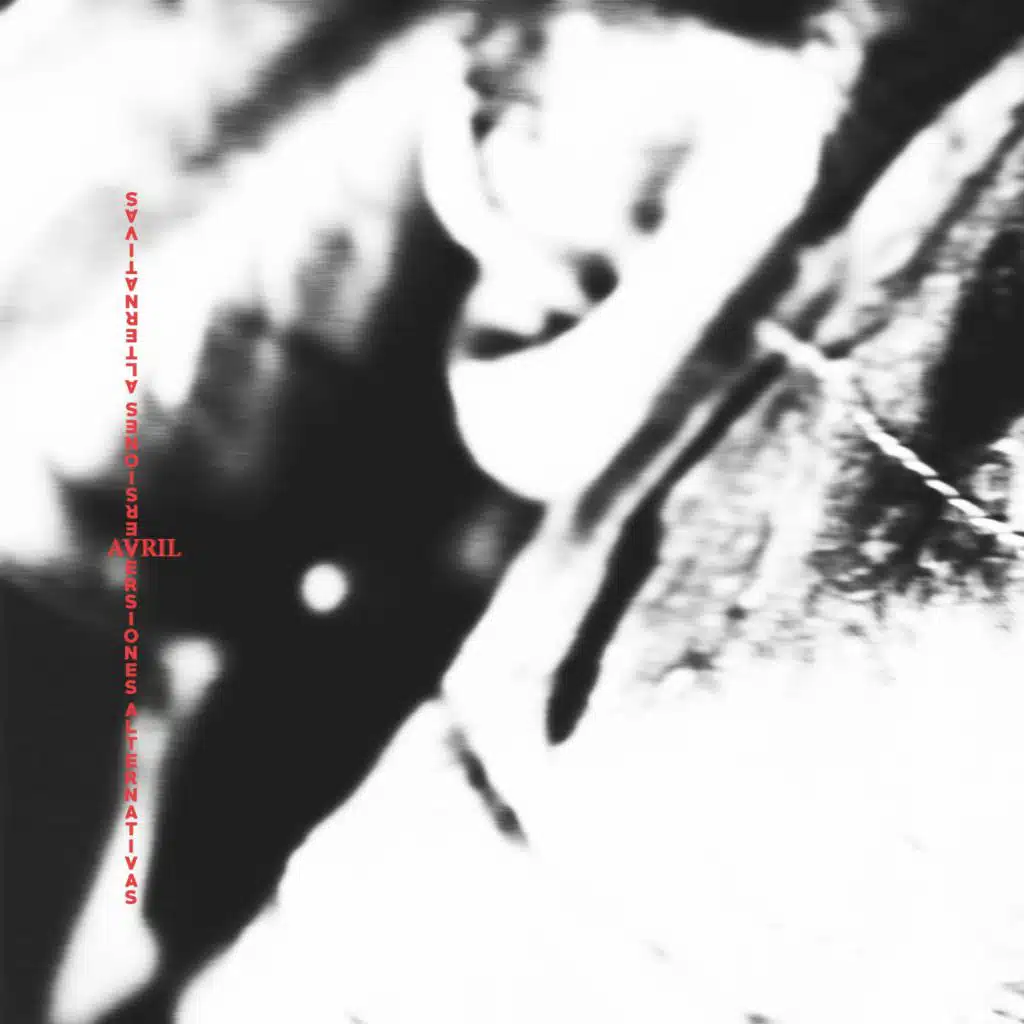 Avril (Álbum versiones alternativas)