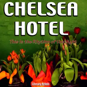 Chelsea Hotel - This Is the Rhythm of the Night