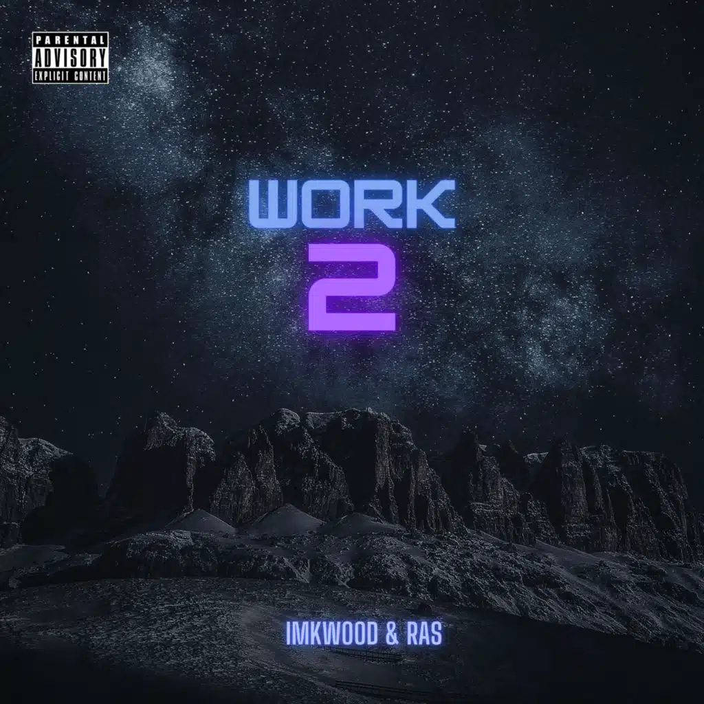 Work 2 (feat. ImKwood)