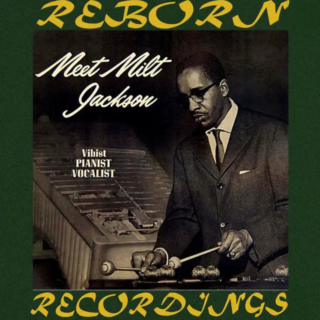 Meet Milt Jackson (Hd Remastered)