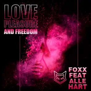 Love, Pleasure and Freedom (feat. Alle Hart)