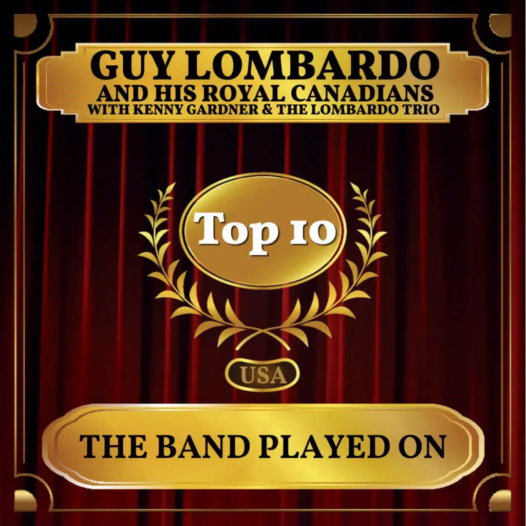 The Band Played On (feat. Kenny Gardner & The Lombardo Trio)